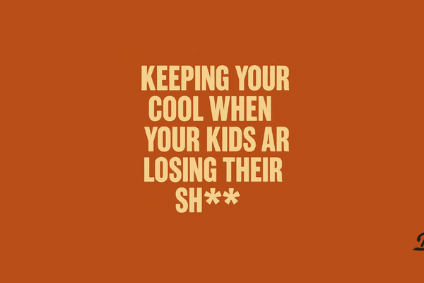 How to Stay Calm When Your Kid’s Going Nuclear