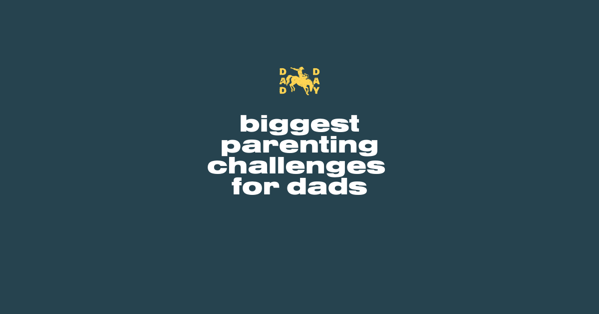 Biggest Parenting Challenges: Insights from the Dad Day Community