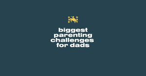 Biggest Parenting Challenges: Insights from the Dad Day Community